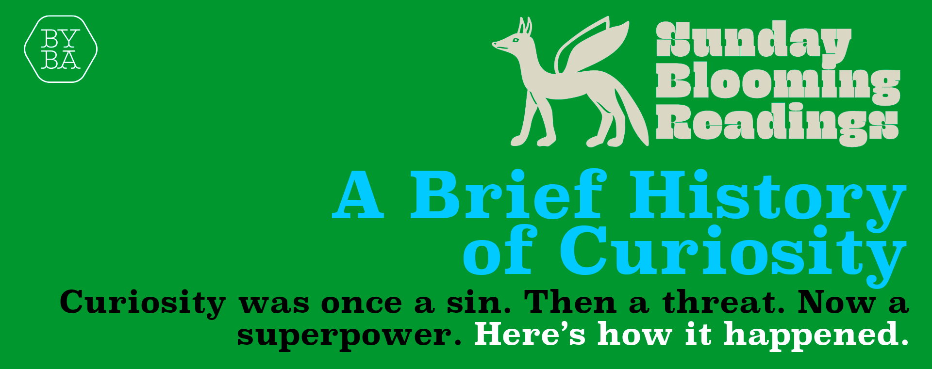 A Brief History of Curiosity